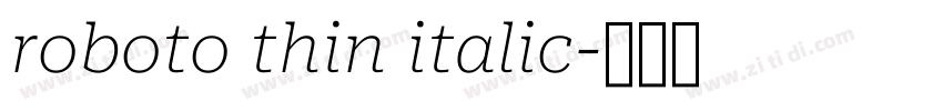 roboto thin italic字体转换